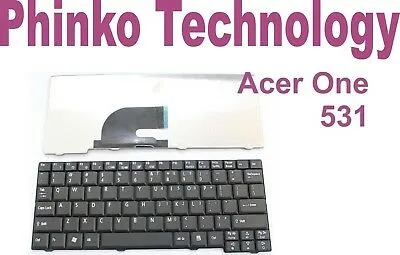 Brand New Keyboard for Acer Aspire One 531 531h ZG5 ZG8 A110 A150 D150 D250