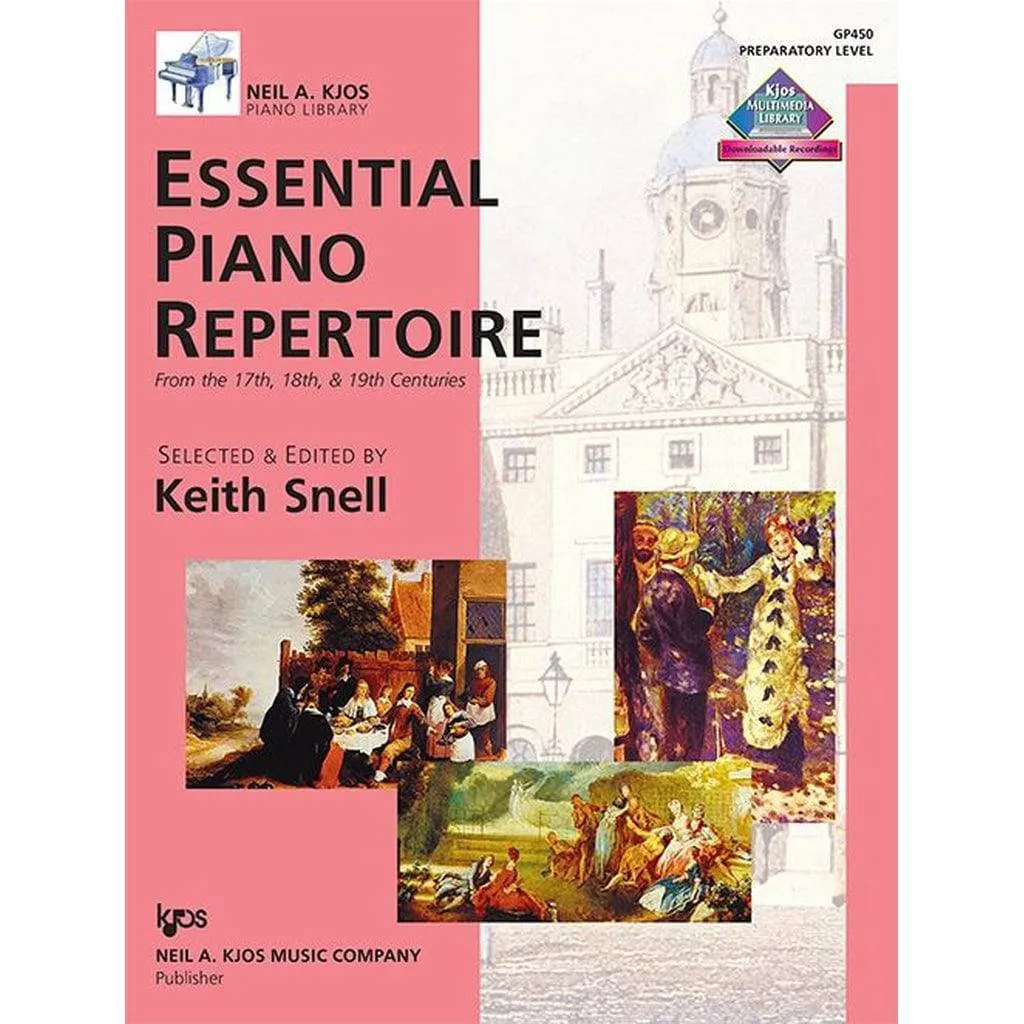 Keith Snell - Essential Piano Repertoire From The 17th, 18th, and 19th Centuries